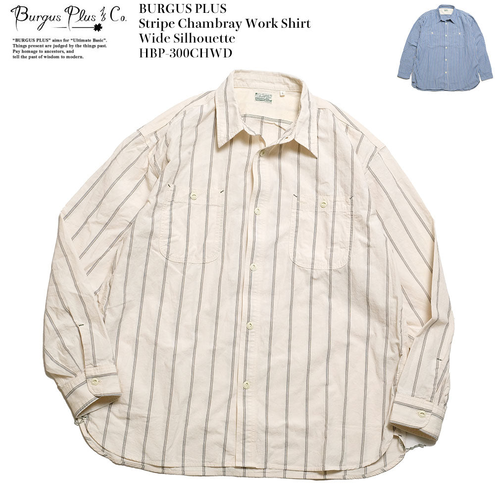 BURGUS PLUS - Stripe Chambray Work Shirt - Wide Silhouette - HBP-300CHWD-BS-WS